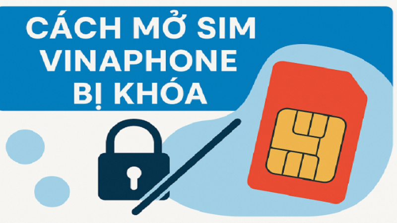 cach-mo-sim-vinaphone-bi-khoa-nhanh-chong-2