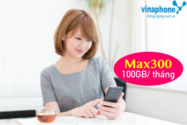 Đăng ký gói MAX300 của Vinaphone giá 300K có 100GB 1 dang-ky-goi-cuoc-max300-vinaphone