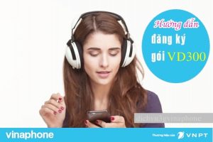 Hướng dẫn đăng ký gói VD300 Vinaphone nhận nhiều ưu đãi "Khủng" 2 Đăng ký gói cước VD300 của Vinaphone