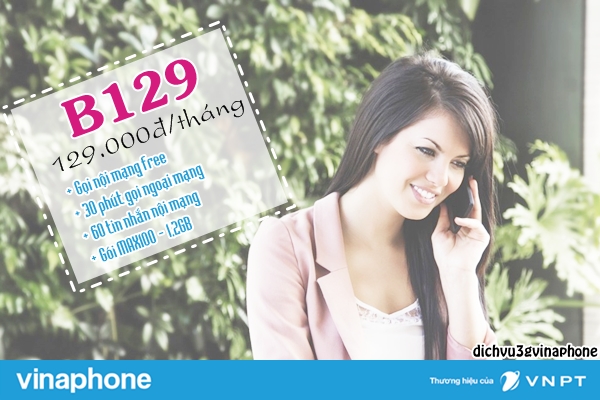 Cách đăng ký gói B129 Vinaphone ưu đãi KHỦNG "4 trong 1" 1 Đăng ký gói B129 mạng Vinaphone