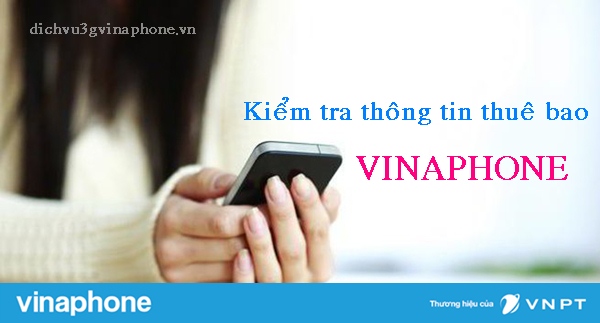 Kiểm tra thông tin thuê bao Vinaphone 