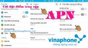 Hướng dẫn cài đặt, cấu hình điểm truy cập APN Vinaphone cực dễ 12 Cài đặt điểm truy cập