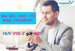 Hướng dẫn hủy gói cước V55 mạng Vinaphone
