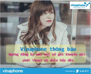 Vinaphone dừng đăng ký một số gói khuyến mãi gọi thoại và data 2 Vinaphone ngừng đăng ký mới một số góii khuyến mãi