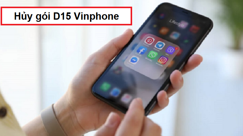 Tại sao nên hủy gói D15 VinaPhone?