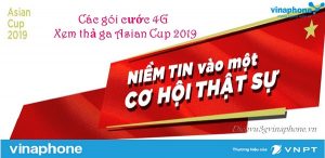 Các gói cước 4G Vinaphone hỗ trợ xem Asian Cup 2019