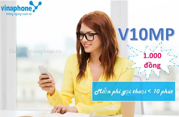 Đăng ký gói V10MP Vinaphone gọi nội mạng miễn phí chỉ 1.000đ/ngày 1 Gói cước V10MP mạng Vinaphone