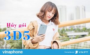 Hướng dẫn hủy gói cước 3D5 mạng Vinaphone