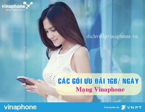 Các gói cước ưu đãi 1GB mỗi ngày Vinaphone