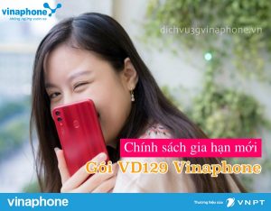Chính sách gia hạn mới gói VD129 Vinaphone