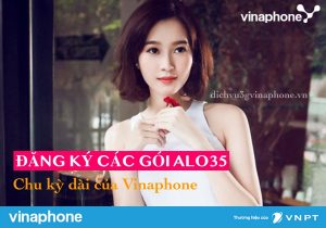 Đăng ký gói ALO35 chu kỳ dài của Vinaphone