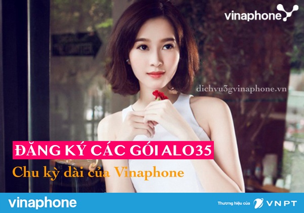 Đăng ký gói ALO35 chu kỳ dài của Vinaphone 