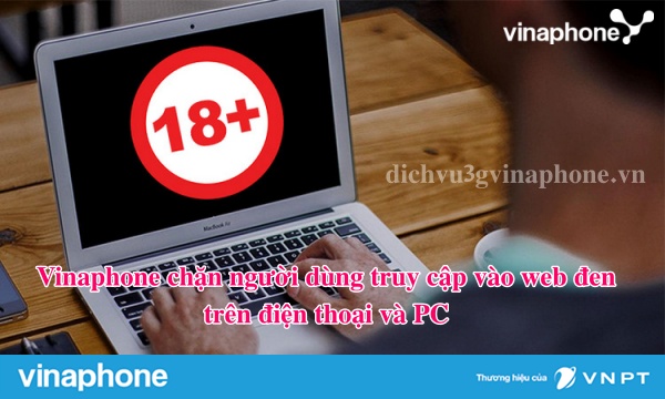 Vinaphone chặn các web đen trên điện thoại và PC