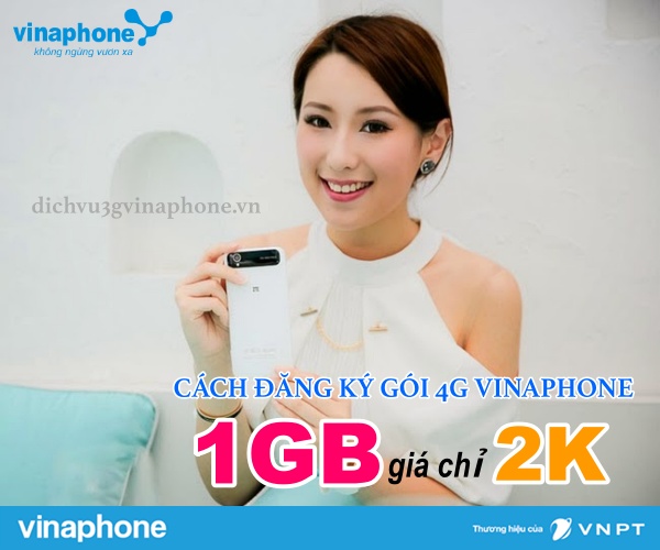 Cách đăng ký gói 4G Vinaphone 1GB giá 2k không nên bỏ lỡ 1 Dang-ki-goi-4G-Vinaphone-1GB-gia-chi-2K