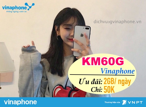 Dang-ky-goi-KM60G-Vinaphone-chi-50k-uu-dai-2GB-ngay