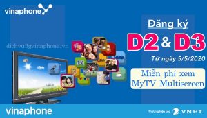 Từ 5/5/2020 gói D2, D3 Vinaphone miễn phí xem MyTV Multiscreen 7 Dang-ky-D2-D3-Vinaphone-tu-ngay-552020-mien-phi-xem-MyTV-Multisim
