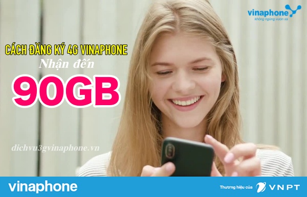 Hướng dẫn đăng ký các gói 4G Vinaphone ưu đãi 90GB/tháng 1 Cach-dang-ky-4G-Vinaphone-nhan-den-90GB-cuc-de