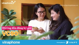 Huong-dan-dang-ky-goi-VC90-Vinaphone-luot-web-tha-ga