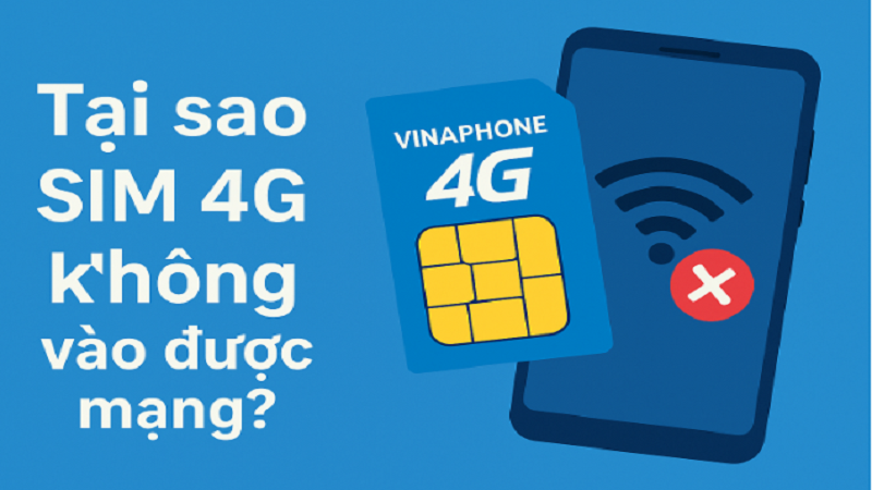 sim-4g-vinaphone-khong-vao-duoc-mang-1