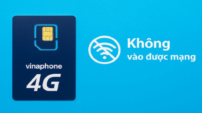 sim-4g-vinaphone-khong-vao-duoc-mang