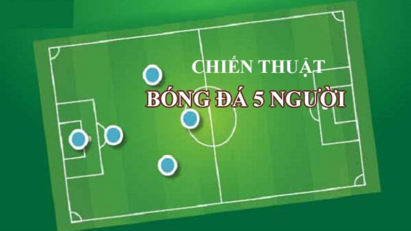 Bong da 5 nguoi