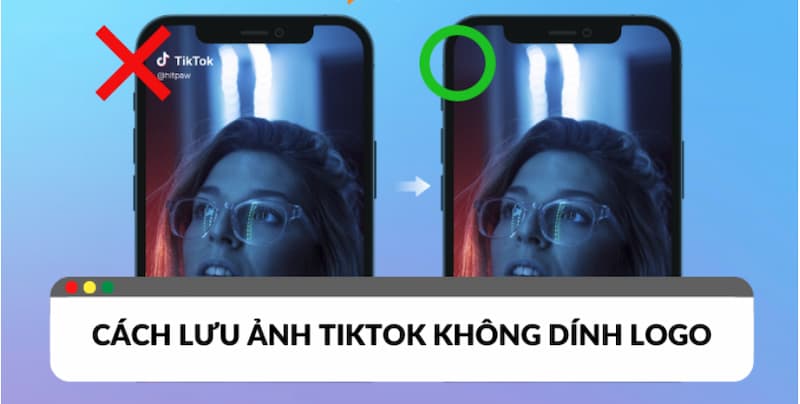 Hướng Dẫn Cách Lưu Ảnh Tiktok Không Dính Logo Đơn Giản 4 cach-luu-anh-tiktok-khong-dinh-logo-don-gian-cho-iphone