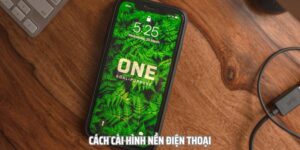 Hướng Dẫn Các Cách Cài Hình Nền Điện Thoại Không Bị Cắt 4 cach cai hinh nen dien thoai