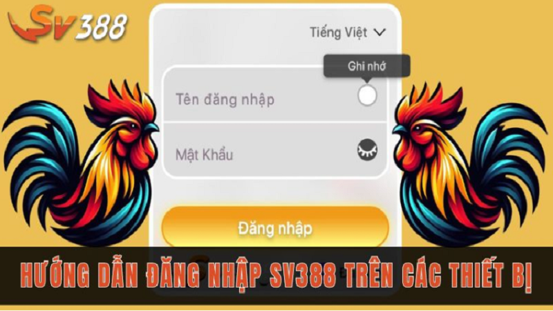 Mẹo Truy Cập Và Đăng Nhập SV388 Không Cần Đổi Link 2 dang-nhap-sv388-1