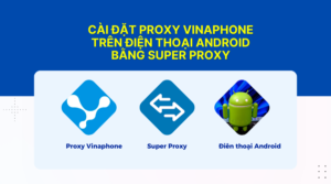 cai-dat-proxy-vinaphone