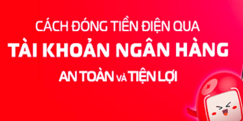 cach-dong-tien-dien-qua-tai-khoan-ngan-hang