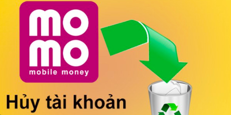 Hướng Dẫn Cách Hủy Tài Khoản MoMo Chi Tiết & Lưu Ý 4 cach-huy-tai-khoan-momo-2