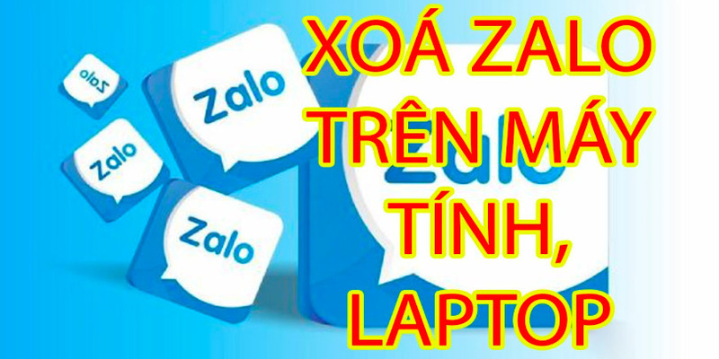 Cách Xóa Zalo Trên Máy Tính An Toàn & Hiệu Quả 6 cach-xoa-zalo-tren-may-tinh-2