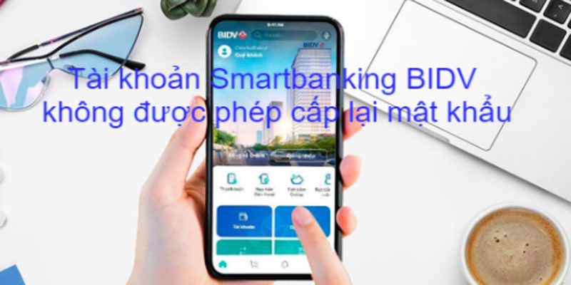 tai-khoan-khong-duoc-phep-cap-lai-mat-khau-bidv-1