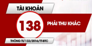 Tài Khoản 138 Là Gì? Cách Hạch Toán, Kết Cấu Và Ví Dụ 15 tai-khoan-138