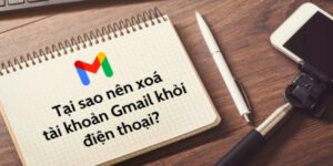 Cách Xóa Tài Khoản Gmail Khỏi Điện Thoại Nhanh Và An Toàn 13 xoa-tai-khoan-gmail-khoi-dien-thoai-1