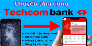 Cách Chuyển Tài Khoản Techcombank Sang Điện Thoại Khác 9 chuyen-tai-khoan-techcombank-sang-dien-thoai-khac